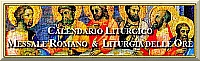 Calendario liturgico - Messa del giorno e Liturgia delle ore